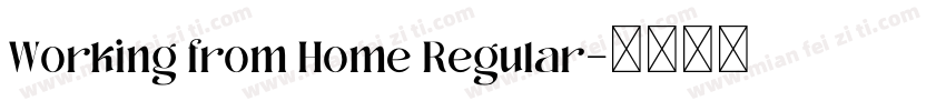 Working from Home Regular字体转换